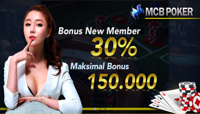Situs IDN Poker Bonus New Member 30% – MCBPOKER